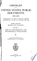 Checklist of United States Public Documents  1789 1909  Lists of congressional and departmental publications