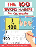 The 100 Tracing Numbers For Kindergarten Book PDF