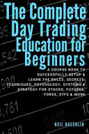 The Complete Day Trading Education for Beginners