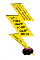 You Only Have to Be Right Once by Randall Lane Book Cover