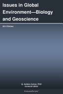 Issues in Global Environment—Biology and Geoscience: 2013 Edition