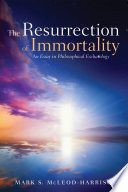 The Resurrection of Immortality