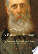 Download A Paris Life, A Baltimore Treasure by Stanley Mazaroff PDF FULL