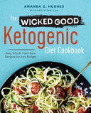 The Wicked Good Ketogenic Diet Cookbook Book