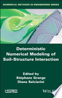 Deterministic Numerical Modeling of Soil Structure Interaction