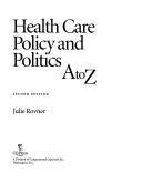 Health Care Policy and Politics A to Z Book