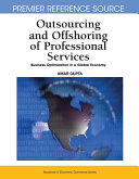 Outsourcing and Offshoring of Professional Services  Business Optimization in a Global Economy
