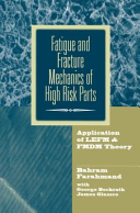 Fatigue and Fracture Mechanics of High Risk Parts