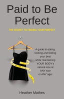 Paid to Be Perfect Book
