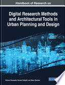 Handbook of Research on Digital Research Methods and Architectural Tools in Urban Planning and Design Book