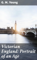 Read Pdf Victorian England: Portrait of an Age