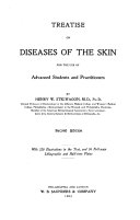 Treatise on Diseases of the Skin for the Use of Advanced Students and Practitioners
