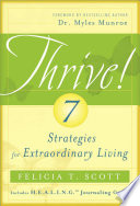 THRIVE! 7 Strategies for Extraordinary Living PDF Book By Felicia T. Scott