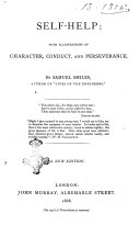 Self-Help; with Illustrations of Character, Conduct, and Perseverance by Samuel Smiles
