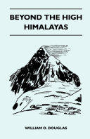 Read Pdf Beyond the High Himalayas
