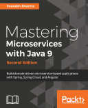 Mastering Microservices with Java 9