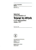 Selected Characteristics of Travel to Work in 20 Metropolitan Areas, 1977