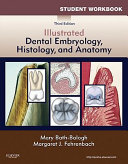 Student Workbook for Illustrated Dental Embryology  Histology and Anatomy