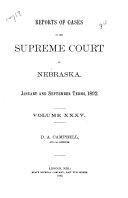 Reports of cases in the Supreme Court of Nebraska
