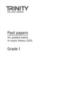 Past Papers for Graded Exams in Music Theory 2013