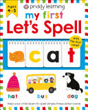 Priddy Learning  My First Let s Spell Book