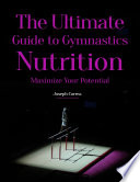 The Ultimate Guide to Gymnastics Nutrition  Maximize Your Potential