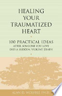 Healing Your Traumatized Heart