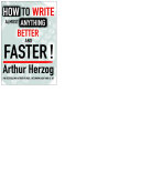How to Write Almost Anything Better and Faster! [Pdf/ePub] eBook