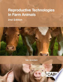Reproductive Technologies in Farm Animals  2nd Edition Book