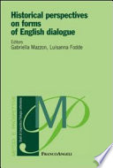 Historical Perspectives on Forms of English Dialogue Book