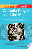 The Essential Guide to Catholic Prayer and the Mass