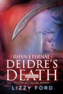 Deidre's Death (#2, Rhyn Eternal)