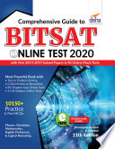Comprehensive Guide to BITSAT Online Test 2020 with Past 2014 2019 Solved Papers   90 Online Mock Tests 11th edition