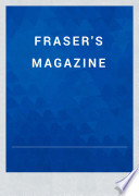 Fraser s Magazine for Town and Country