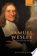 Samuel Wesley and the Crisis of Tory Piety, 1685-1720
