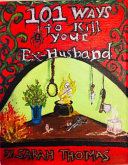 101 Ways to Kill Your Ex-Husband