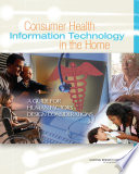 Consumer Health Information Technology in the Home Book PDF