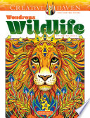 Creative Haven Wonderous Wildlife Coloring Book Book