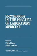 Enzymology in the Practice of Laboratory Medicine
