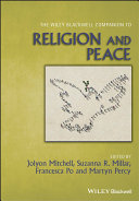 The Wiley Blackwell Companion to Religion and Peace