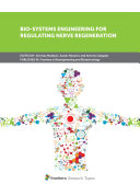Bio-Systems Engineering for Regulating Nerve Regeneration