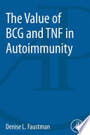 The Value of BCG and TNF in Autoimmunity Book