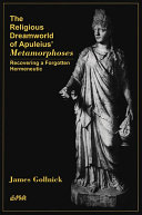 The Religious Dreamworld of Apuleius’ Metamorphoses
