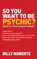 So You Want to be Psychic?