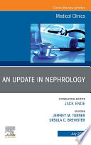 An Update in Nephrology, An Issue of Medical Clinics of North America, E-Book