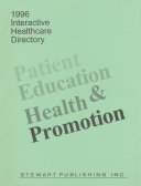 1996 Patient Education & Health Promotion Directory