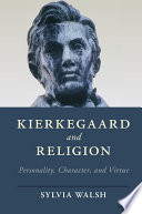 Kierkegaard and Religion Book