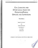 Civil Liabilities and Other Legal Issues for Probation parole Officers and Supervisors Book PDF