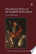 The Horror Plays of the English Restoration PDF Book By Anne Hermanson