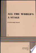 All the World s a Stage
